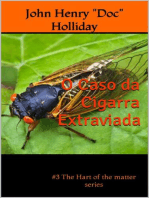 O Caso da Cigarra Extraviada: detetive, drama, crime, amor, romance, #3