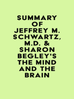 Summary of Jeffrey M. Schwartz, M.D. & Sharon Begley's The Mind and the Brain