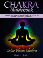 Chakra Guidebook: Solar Plexus Chakra: Healing and Balancing One Chakra at a Time for Health, Happiness, and Peace