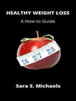 Healthy Weight Loss: A How to Guide