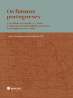 Os futuros portugueses: um estudo antropológico sobre a formação de especialistas coloniais para Angola (1950-1960)