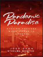 Pandemic Paradise: Staying Focused When Chaos Is Around