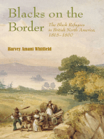 Blacks on the Border: The Black Refugees in British North America, 1815–1860