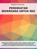 Pendekatan sederhana untuk SEO: Bagaimana memahami dasar-dasar optimasi mesin pencari dengan cara yang sederhana dan praktis melalui jalur penemuan non-spesialis untuk semua orang