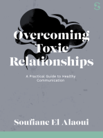 Overcoming Toxic Relationships: A Practical Guide to Healthy Communication