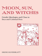 Moon, Sun, and Witches: Gender Ideologies and Class in Inca and Colonial Peru