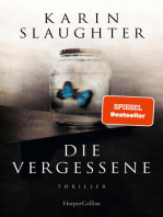 Die Vergessene: Die Thriller-Neuerscheinung der SPIEGEL-Bestseller Autorin | SPIEGEL-Bestseller Autorin | Die spannende Weitererzählung von  »Ein Teil von ihr«