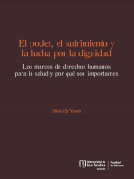 El poder, el sufrimiento y la lucha por la dignidad. Los marcos de derechos humanos para la salud y por qué son importantes