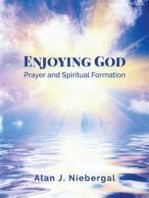 Enjoying God: Prayer and Spiritual Formation