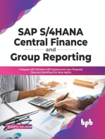 SAP S/4HANA Central Finance and Group Reporting: Integrate SAP S/4HANA ERP Systems into Your Financial Data and Workflows for More Agility