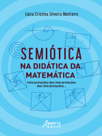 Semiótica na Didática da Matemática: Interpretações das Interpretações das Interpretações