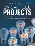 Embattled Projects: Biblical Secrets and Practical Advice for Turning Around Your Failing Projects