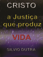 Cristo – A Justiça Que Produz Vida