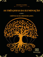 As Três Joias da Iluminação:  Livro I: Crônicas da Primeira Joia