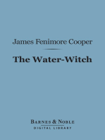 The Water-Witch (Barnes & Noble Digital Library): Or, The Skimmer of the Seas