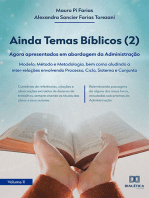 Ainda Temas Bíblicos (2):  agora apresentados em abordagem da Administração: Modelo; Método e Metodologia, bem como aludindo a inter-relações envolvendo Processo, Ciclo, Sistema e Conjunto