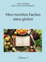 Mes recettes faciles sans gluten.: Volume 1.