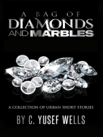 A BAG OF DIAMONDS AND MARBLES