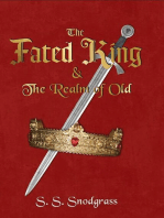 The Fated King: & The Realm of Old