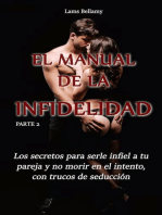 Los secretos para serle infiel a tu pareja y no morir en el intento, con trucos de seducción - El manual de la infidelidad - Parte 2: El manual de la infidelidad, #2