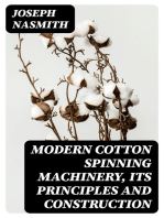 Modern Cotton Spinning Machinery, Its Principles and Construction