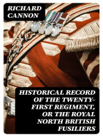 Historical Record of the Twenty-first Regiment, or the Royal North British Fusiliers