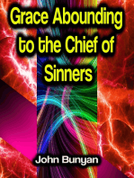 Grace Abounding to the Chief of Sinners