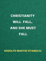 Christianity Will Fall, and She Must Fall