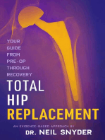 Total Hip Replacement: An Evidence-Based Approach Your Guide From Pre-op Through Recovery