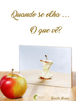 Quando Se Olha... O Que Vê?