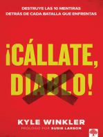 ¡Cállate, Diablo!: Destruye las 10 mentiras detrás de cada batalla que enfrentas