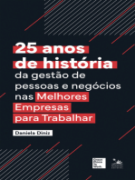 25 anos de história da gestão das pessoas e negócios nas Melhores Empresas para Trabalhar