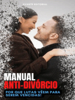 Manual Anti-Divórcio:  Por que Lutas Vêem Para Serem Vencidas!