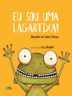 Eu sou uma lagartixa!