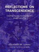 REFLECTIONS ON TRANSCENDENCE: Everything You Have Been Searching for Is Already Inside of You