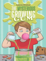 The Mysterious Growing Gum