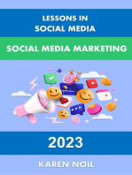 Lessons in Social Media: Social Media Marketing 2023: Lessons in Digital Marketing