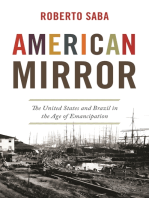 American Mirror: The United States and Brazil in the Age of Emancipation