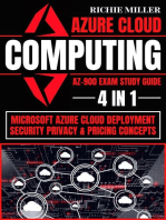 Azure Cloud Computing Az-900 Exam Study Guide: 4 In 1 Microsoft Azure Cloud Deployment, Security, Privacy & Pricing Concepts