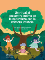 Un ritual al encuentro intimo en la naturaleza con la primera infancia