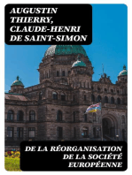 De la réorganisation de la société européenne: La nécessité et les moyens de rassembler les peuples de l'Europe en un seul corps politique