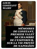 Mémoires de Constant, premier valet de chambre de l'empereur, sur la vie privée de Napoléon