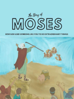 The Story of Moses: How God used someone like you to do extraordinary things