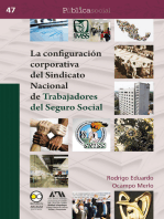 La configuración corporativa del Sindicato Nacional de Trabajadores del Seguro Social