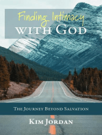 Finding Intimacy with God: The Journey Beyond Salvation