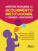 Aspectos Peculiares do Acolhimento Institucional de Crianças e Adolescentes