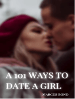 A 101 WAYS TO DATE A GIRL