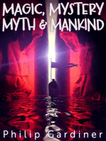 Magic, Mystery, Myth & Mankind