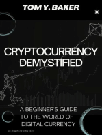 Cryptocurrency Demystified: A Beginner's Guide to the World of Digital Currency: Money Matters