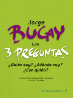 Las 3 preguntas: ¿Quién soy? ¿Adónde voy? ¿Con quién?